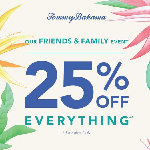 Tommy Bahama Annual Friends and Family Event 25 OFF Ko Olina